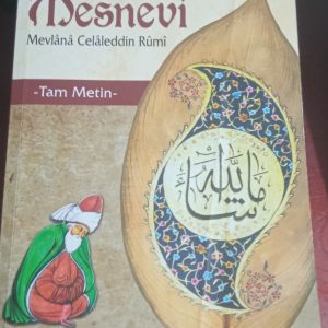 MESNEVİ (Tam Metin) Mevlana Celaleddin Rumi