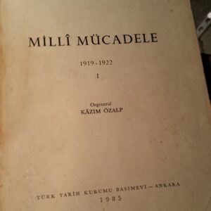 MİLLİ MÜCADELE I-II/ Orgeneral Kazım ÖZALP