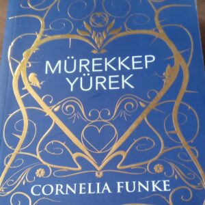 MÜREKKEP YÜREK I /Cornelie FUNKE