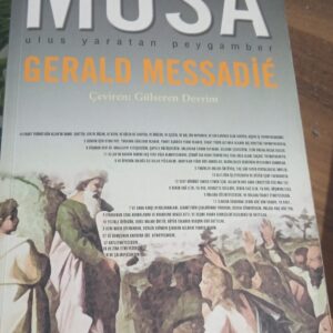 MUSA-Ulus Yaratan Peygamber (II Cilt Tek Kitapta)/Gerald MESSADİE