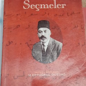 Mehmet Akif Ersoy SAFAHAT'TAN SEÇMELER/M. Ertuğrul DÜZDAĞ