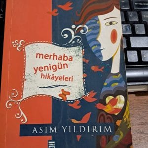 MERHABA YENİGÜN HİKÂYELERİ/Asım YILDIRIM