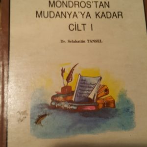 Mondros'tan Mudanya'ya Kadar (4 Cilt Takım)/ Dr. Selahattin Tansel