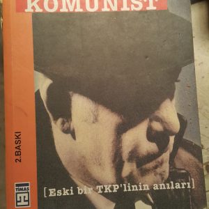 MÜLTECİ KOMÜNİST (Eski bir TKP'linin Anıları)/Osman Rauf ALPER