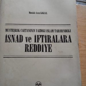 Müsteşrik Caetani'nin Yazdığı İSNAD ve İFTİRALARA REDDİYE/Mustafa Asım KÖKSAL