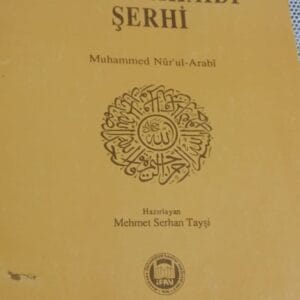 NESEFÎ AKAİDİ ŞERHİ/Muhammed Nûr'ul-ARABÎ