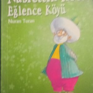 Nasrettin Hoca Eğlence Köyü/Nuran TURAN