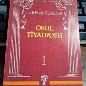 OKUL TİYATROSU 1/Ferit Ragıp TUNCOR