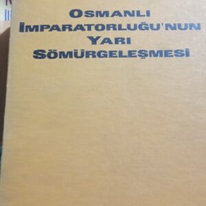 OSMANLI İMPARATORLUĞU'NUN YARI SÖMÜRGELEŞMESİ/A.D.NOVİÇEV