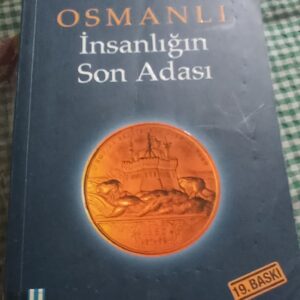 OSMANLI İNSANLIĞIN SON ADASI/Mustafa ARMAĞAN