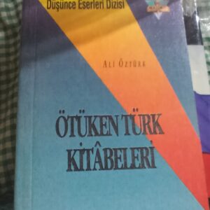 ÖTÜKEN TÜRK KİTABELERİ/ALİ ÖZTÜRK