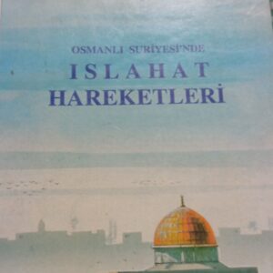 Osmanlı Suriye'sinde ISLAHAT HAREKETLERİ/Davıd Dean Commıns