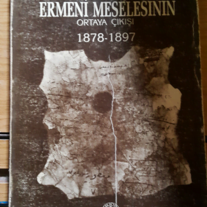 OSMANLI DİPLOMASİSİNDE ERMENİ MESELESİNİN ORTAYA ÇIKIŞI(1878-1897)/Prof. Dr. Cevdet KÜÇÜK