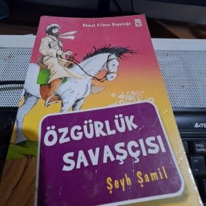 Özgürlük Savaşçısı ŞEYH ŞAMİL/Ahmet Yılmaz BOYUNAĞA