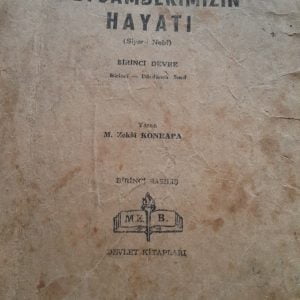 PEYGAMBERİMİZİN HAYATI(SİYER-İ NEBİ)/M.Zekai KONRAPA