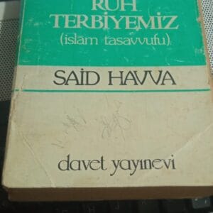 RUH TERBİYEMİZ(İslâm Tasavvufu)/Said HAVVA