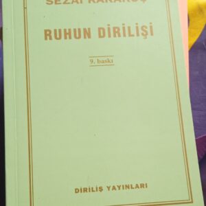 RUHUN DİRİLİŞİ/Sezai Karakoç