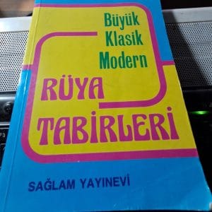 Resimli Büyük Klasik Modern RÜYA TABİRLERİ/A.SAMİ YAVUZ