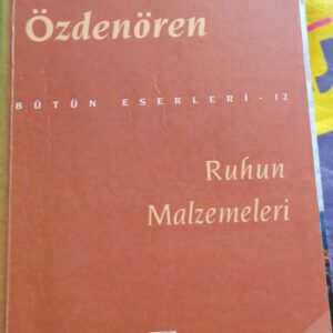 Ruhun Malzemeleri/Rasim Özdenören