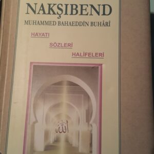 ŞAH-I NAKŞİBEND/Ekrem Sağıroğlu