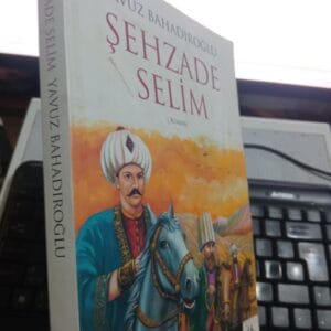ŞEHZADE SELİM/Yavuz BAHADIROĞLU