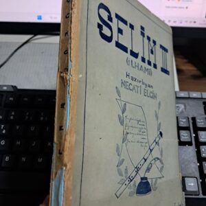 SELİM III (İLHAMİ) /Necati ELGİN(Hazırlayan)