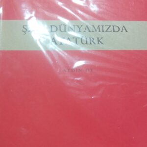 ŞİİR DÜNYAMIZDA ATATÜRK/Aydın OY