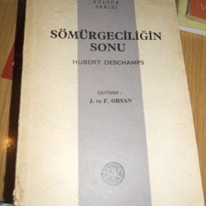 SÖMÜRGECİLİĞİN SONU/Hubert DESCHAMPS