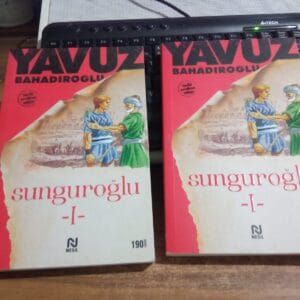 SUNGUROĞLU I /Yavuz BAHADIROĞLU