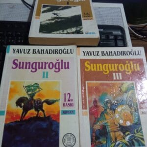 SUNGUROĞLU(I-II-III)/Yavuz BAHADIROĞLU