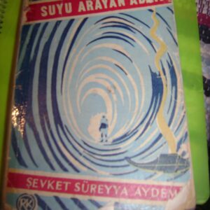 SUYU ARAYAN ADAM/Şevket Süreyya AYDEMİR