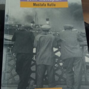 ŞEHİR MEKTUPLARI/Mustafa KUTLU