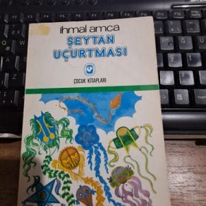 ŞEYTAN UÇURTMASI/İhmal AMCA