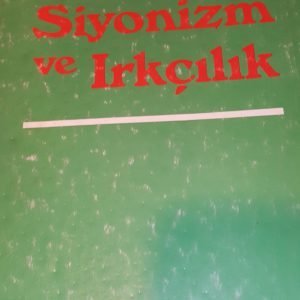 Siyonizm ve Irkçılık/Çeviri: Türkkaya ATAÖV