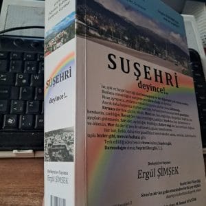 SUŞEHRİ DEYİNCE/Ergül ŞİMŞEK