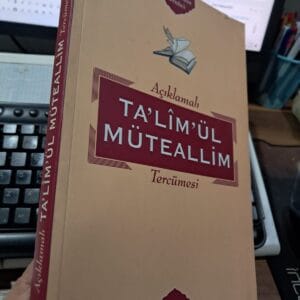 Açıklamalı TA'LİM'ÜL MÜTEALLİM Tercümesi/Burhaneddin ZERNUCİ