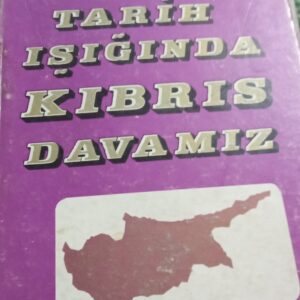 TARİH IŞIĞINDA KIBRIS DAVAMIZ/Necdet YURDAKUL