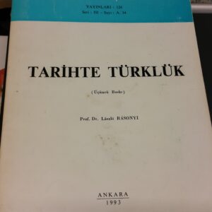 TARİHTE TÜRKLÜK/Laszlo RASONYI