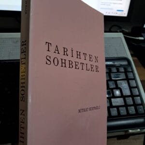 TARİHTEN SOHBETLER/Mithat SERTOĞLU