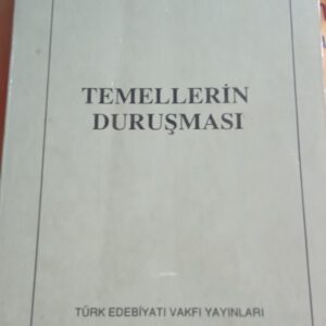 TEMELLERİN DURUŞMASI/Ahmet KABAKLI