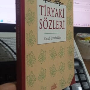 TİRYAKİ SÖZLERİ/Cenab ŞEHABEDDİN