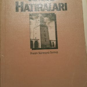 TUNUS HATIRALARI/İhsan Süreyya SIRMA