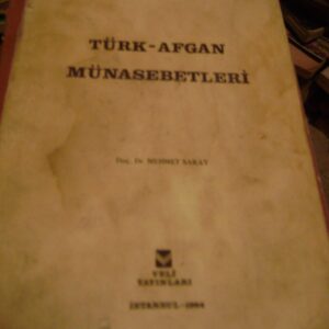TÜRK-AFGAN MÜNASEBETLERİ/Doç.Dr.Mehmet SARAY