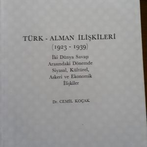 TÜRK ALMAN İLİŞKİLERİ(1923-1939)/Cemil Koçak