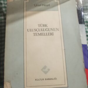 TÜRK ULUSÇULUĞUNUN TEMELLERİ_Uriel HEYD