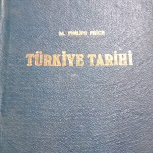 TÜRKİYE TARİHİ/M.PHİLİPS PRİCE