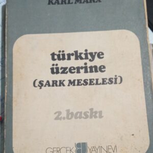 TÜRKİYE ÜZERİNE(ŞARK MESELESİ)/Karl MARX