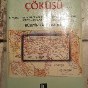 TÜRKİYE'NİN ÇÖKÜŞÜ/Hüseyin Kâzım KADRİ