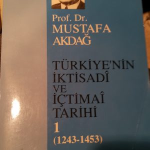 TÜRKİYE'NİN İKTİSADİ VE İÇTİMAİ TARİHİ(I-II CİLT TAKIM)/Prof.Dr.Mustafa AKDAĞ