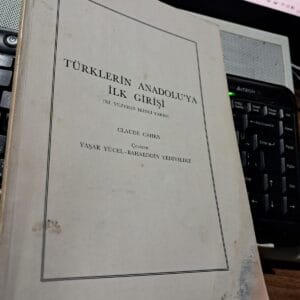 TÜRKLERİN ANADOLU'YA İLK GİRİŞİ/Claude CAHEN